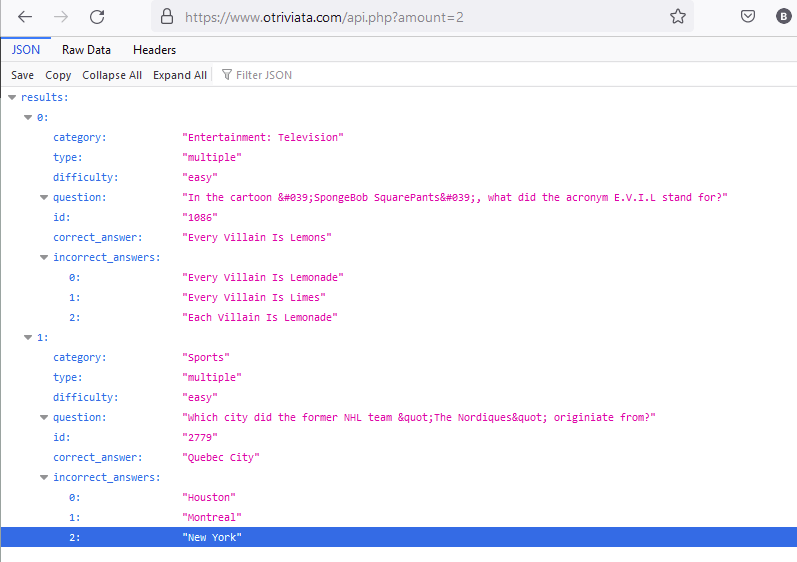 JSON API response with 2 questions, correct and incorrect answers, categories and more.